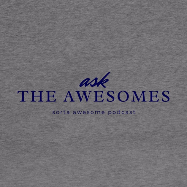 Ask the Awesomes! by Sorta Awesome